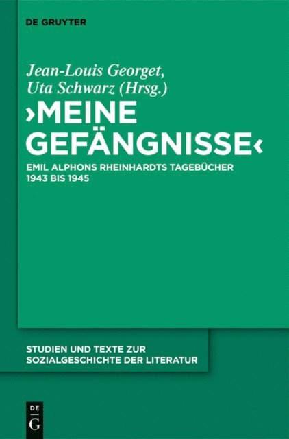 Jean-Louis Georget, Uta Schwarz, Dominique Lassaigne - "Meine Gefängnisse": Tagebücher 1943 - 1945, E-bok