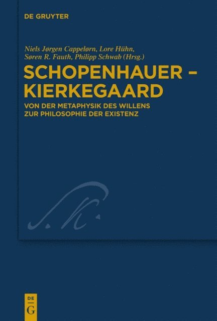 Philipp Schwab, Soren R. Fauth, Lore Huhn, Niels Jorgen Cappelorn - Schopenhauer - Kierkegaard, E-bok