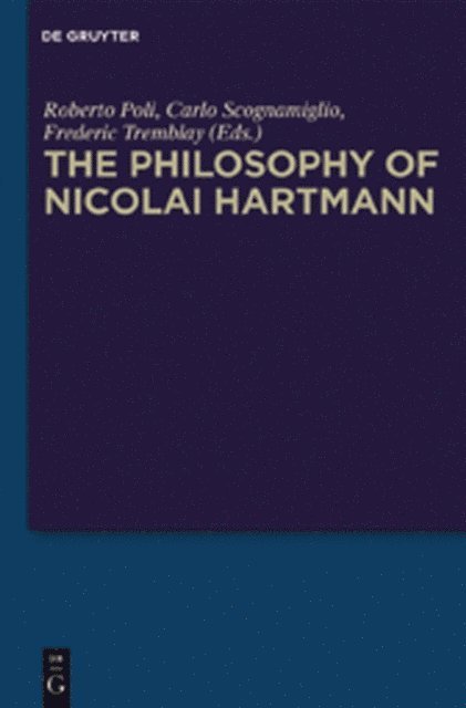 Frederic Tremblay, Carlo Scognamiglio, Roberto Poli - Philosophy of Nicolai Hartmann, E-bok