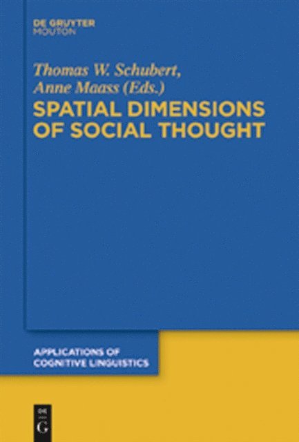 Anne Maass, Thomas W. Schubert - Spatial Dimensions of Social Thought, E-bok