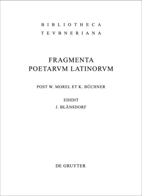 Willy Morel, Karl Buchner, Jurgen Blansdorf - Fragmenta poetarum Latinorum epicorum et lyricorum, E-bok