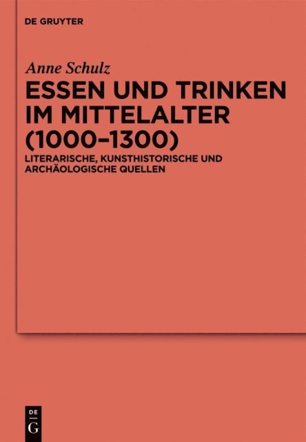 Anne Schulz - Essen und Trinken im Mittelalter (1000-1300), E-bok