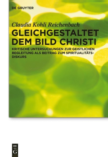 Claudia Kohli Reichenbach - Gleichgestaltet dem Bild Christi, E-bok