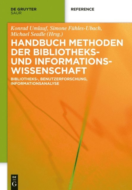 Michael Seadle, Simone Fuhles-Ubach, Konrad Umlauf - Handbuch Methoden der Bibliotheks- und Informationswissenschaft, E-bok
