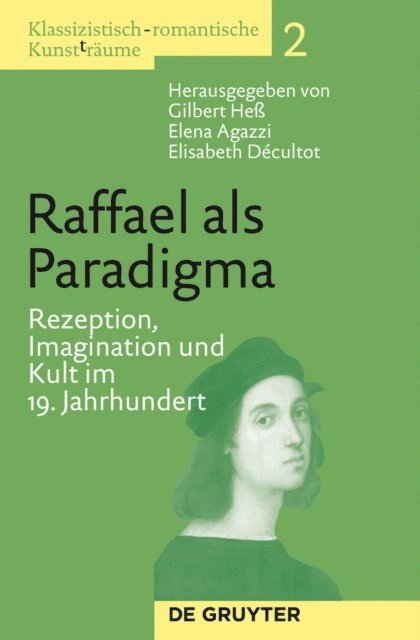 Elisabeth Decultot, Elena Agazzi, Gilbert He - Raffael als Paradigma, E-bok