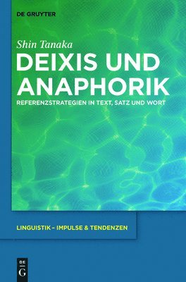 Shin Tanaka - Deixis und Anaphorik, Inbunden