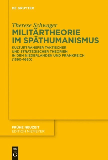 Therese Schwager - Militärtheorie im Späthumanismus, E-bok
