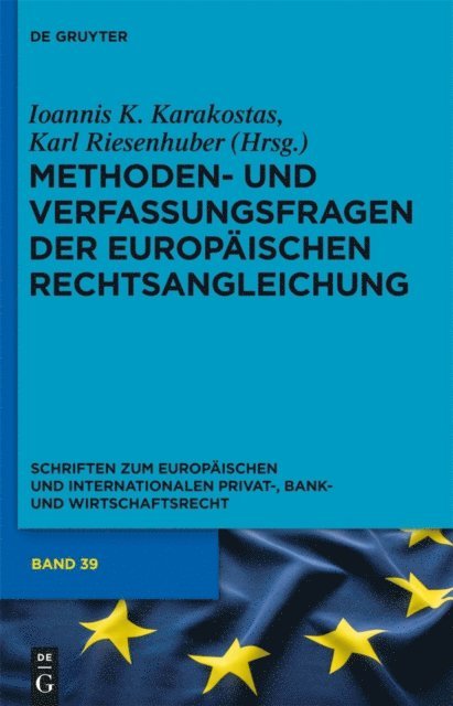 Karl Riesenhuber, Ioannis K. Karakostas - Methoden- und Verfassungsfragen der Europäischen Rechtsangleichung, E-bok
