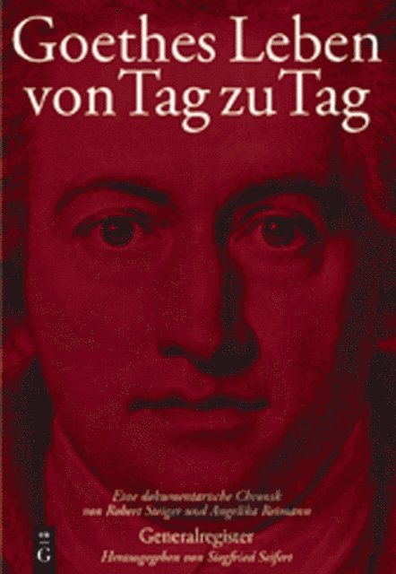 Siegfried Seifert - Goethes Leben von Tag zu Tag, E-bok
