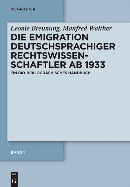 Manfred Walther, Kay Schweigmann-Greve, Leonie Breunung - Band 1: Die Emigration nach Europa, Südamerika und Afrika, E-bok