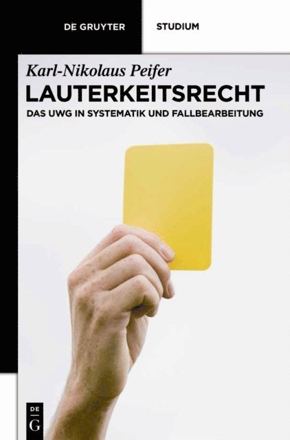 Karl-Nikolaus Peifer - Lauterkeitsrecht, E-bok