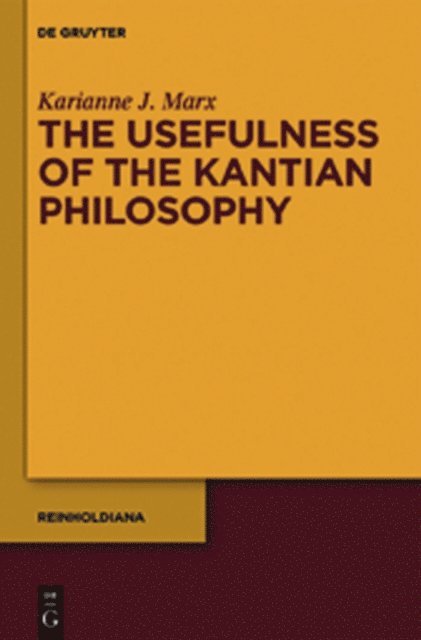 Karianne J. Marx - Usefulness of the Kantian Philosophy, E-bok