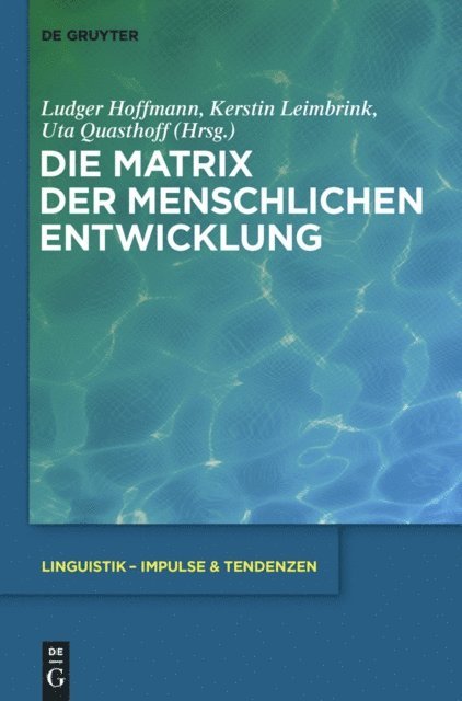 Uta Quasthoff, Kerstin Leimbrink, Ludger Hoffmann - Die Matrix der menschlichen Entwicklung, E-bok