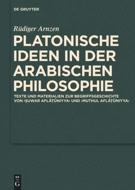 Rudiger Arnzen - Platonische Ideen in der arabischen Philosophie, E-bok