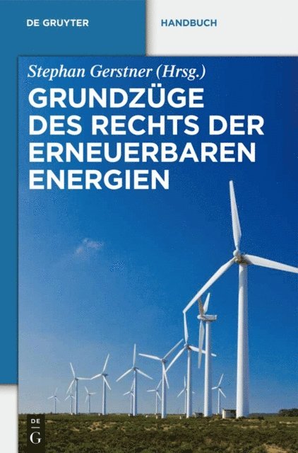 Stephan Gerstner - Grundzüge des Rechts der Erneuerbaren Energien, E-bok