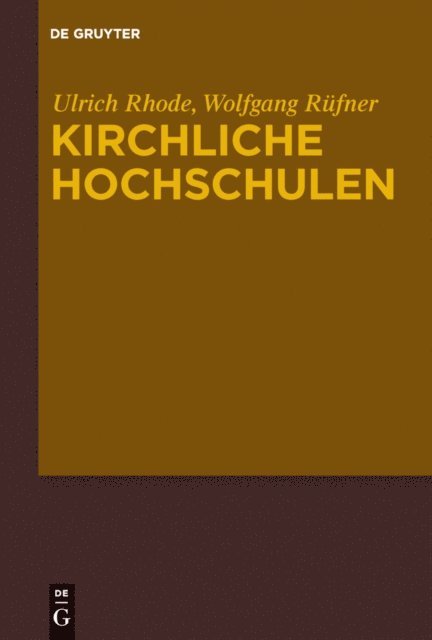 Wolfgang Rufner, Ulrich Rhode - Kirchliche Hochschulen, E-bok