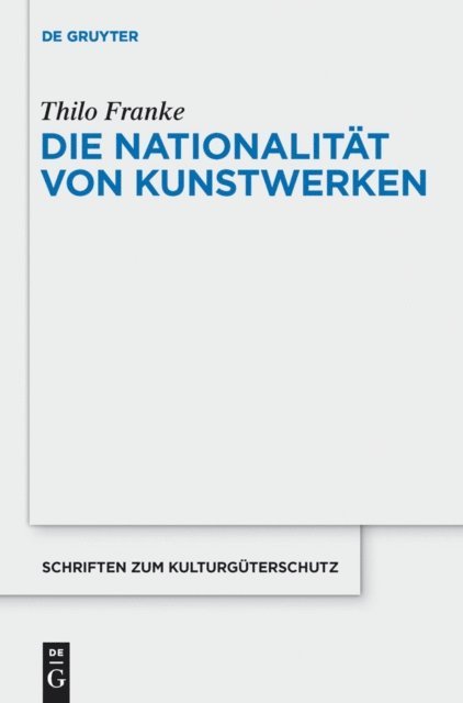 Thilo Franke - Die Nationalität von Kunstwerken, E-bok