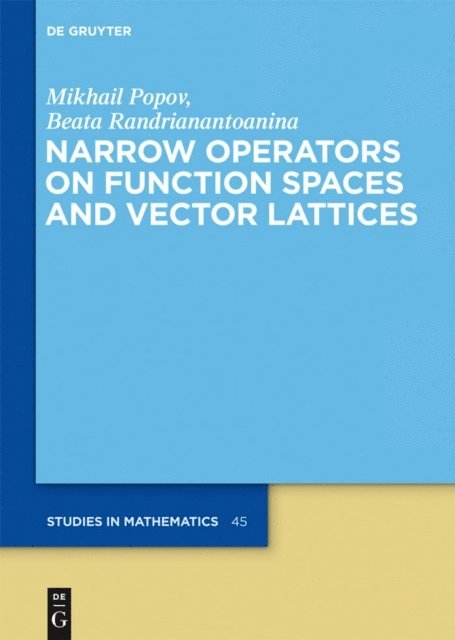 Beata Randrianantoanina, Mikhail Popov - Narrow Operators on Function Spaces and Vector Lattices, E-bok