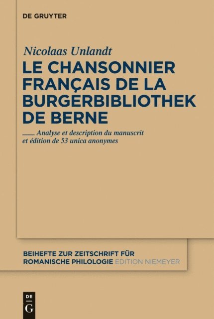 Nicolaas Unlandt - Le chansonnier français de la Burgerbibliothek de Berne, E-bok