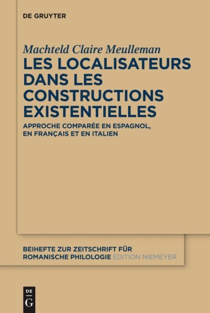 Machteld Claire Meulleman - Les localisateurs dans les constructions existentielles, E-bok