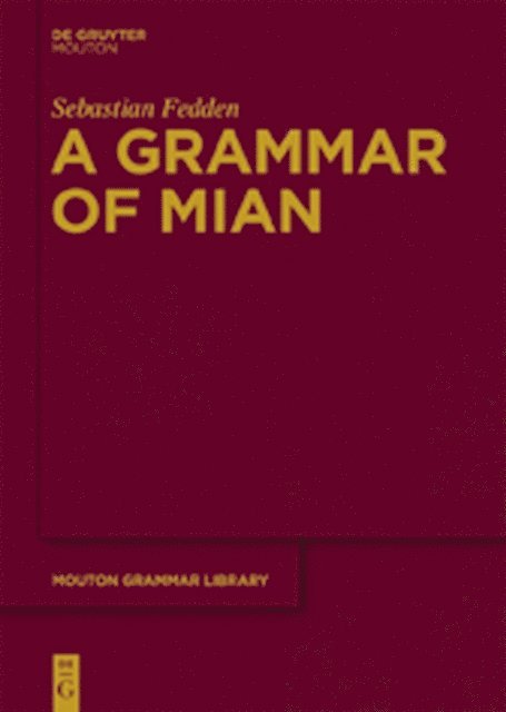 Sebastian Fedden - Grammar of Mian, E-bok