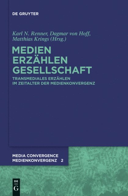 Matthias Krings, Dagmar Hoff, Karl Nikolaus Renner - Medien. Erzählen. Gesellschaft., E-bok