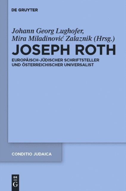 Johann Georg Lughofer, Mira Miladinovic Zalaznik - Joseph Roth, E-bok