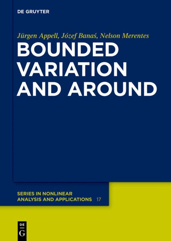 Jürgen Appell, Józef Banas, Nelson José Merentes Díaz - Bounded Variation and Around, Inbunden. Tillgänglighet: Tillfälligt slut
