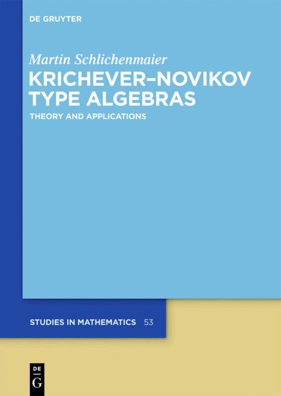 Martin Schlichenmaier - Krichever–Novikov Type Algebras, Inbunden