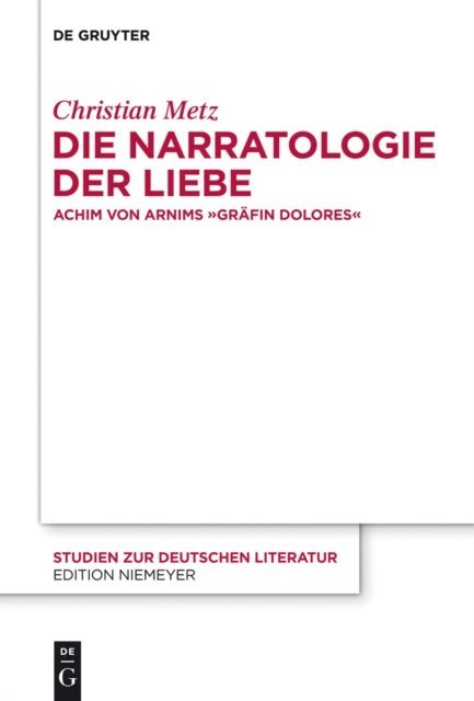 Christian Metz - Die Narratologie der Liebe, E-bok