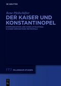 Kaiser und Konstantinopel