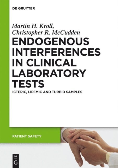 Christopher R. McCudden, Martin H. Kroll - Endogenous Interferences in Clinical Laboratory Tests, E-bok