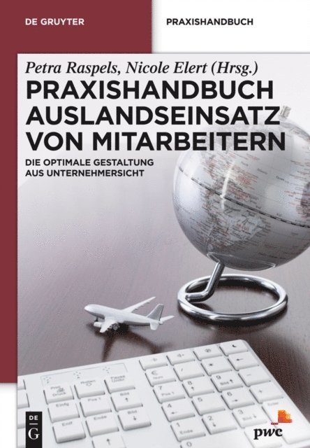 Nicole Elert, Petra Raspels - Praxishandbuch Auslandseinsatz von Mitarbeitern, E-bok