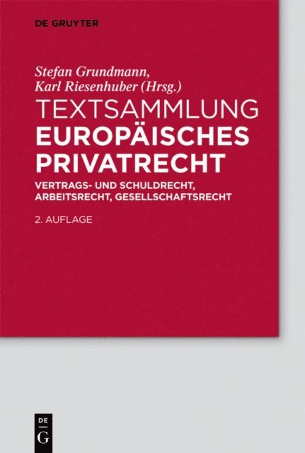 Karl Riesenhuber, Stefan Grundmann - Textsammlung Europäisches Privatrecht, E-bok