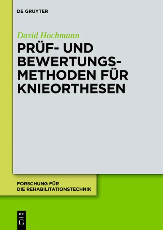 David Hochmann - Prüf- und Bewertungsmethoden für Knieorthesen, Inbunden. Tillgänglighet: Lägg i varukorg