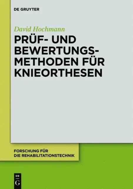 David Hochmann - Prüf- und Bewertungsmethoden für Knieorthesen, E-bok. Tillgänglighet: Lägg i varukorg