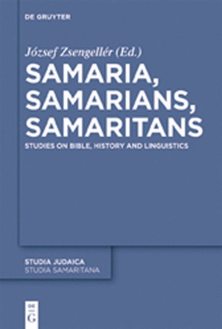 Jozsef Zsengeller - Samaria, Samarians, Samaritans, E-bok
