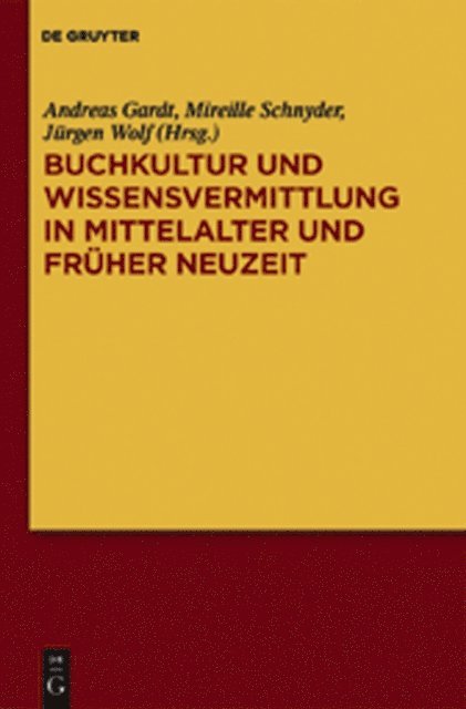 Jurgen Wolf, Mireille Schnyder, Andreas Gardt - Buchkultur und Wissensvermittlung in Mittelalter und Früher Neuzeit, E-bok