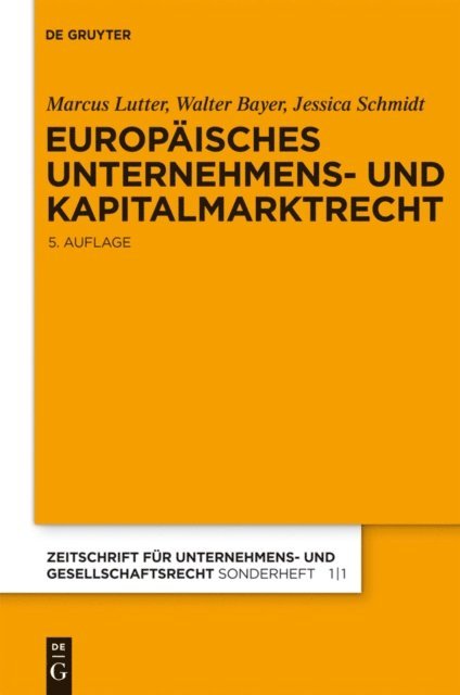 Jessica Schmidt, Walter Bayer, Marcus Lutter - Europäisches Unternehmens- und Kapitalmarktrecht, E-bok