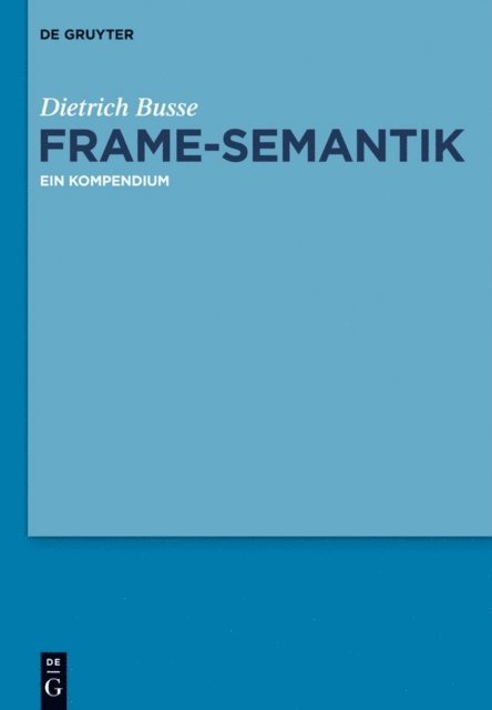 Dietrich Busse - Frame-Semantik, E-bok