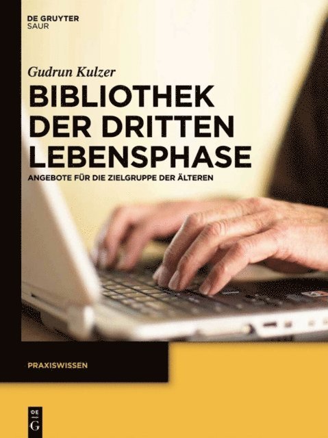 Gudrun Kulzer - Bibliothek der dritten Lebensphase, E-bok