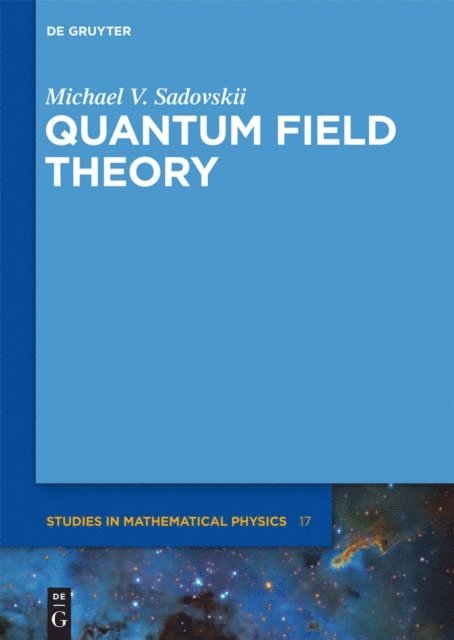 Michael V. Sadovskii - Quantum Field Theory, E-bok