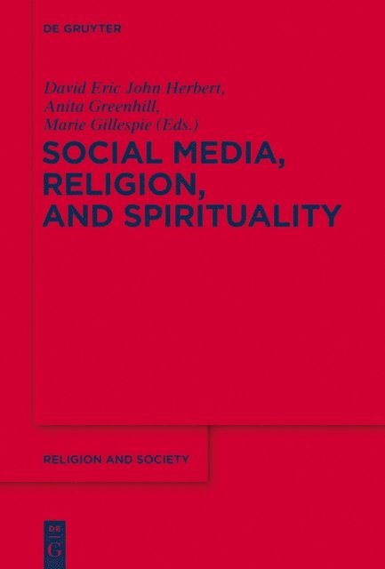 Anita Greenhill, David Eric John Herbert, Marie Gillespie - Social Media and Religious Change, E-bok