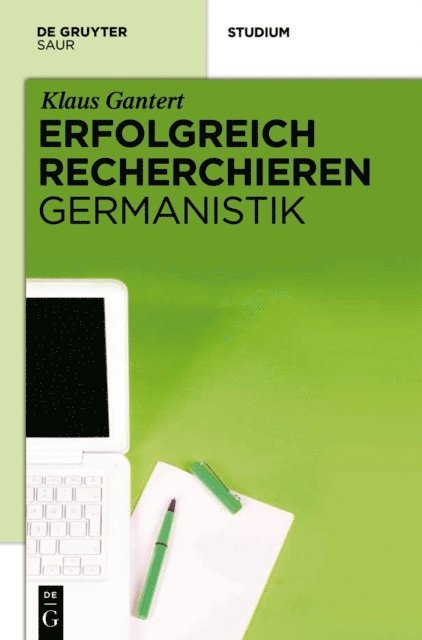 Klaus Gantert - Erfolgreich recherchieren - Germanistik, E-bok