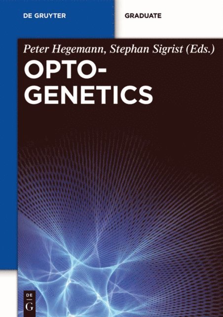 Stephan Sigrist, Peter Hegemann - Optogenetics, E-bok
