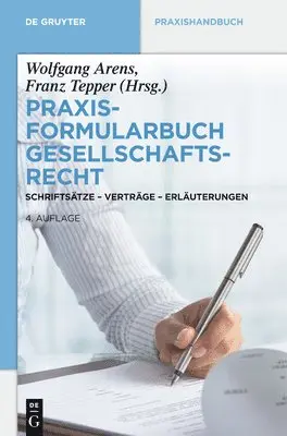 Wolfgang Arens, Franz Tepper - Praxisformularbuch Gesellschaftsrecht, Inbunden. Tillgänglighet: Tillfälligt slut