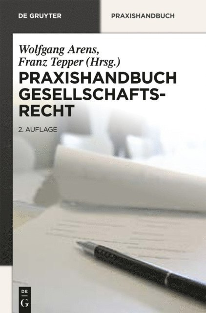Franz Tepper, Wolfgang Arens - Praxishandbuch Gesellschaftsrecht, E-bok