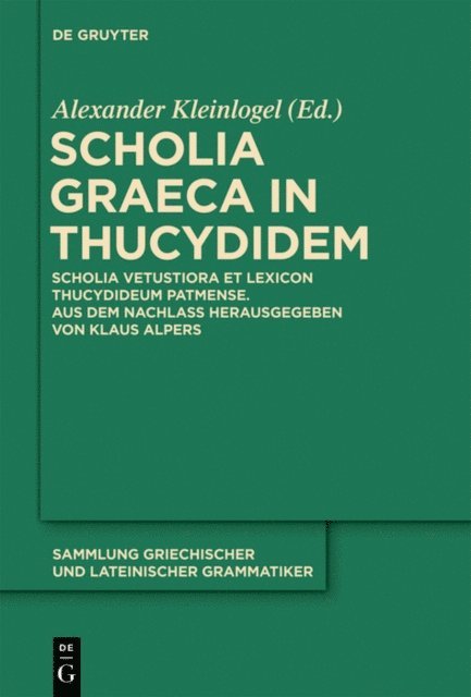 Klaus Alpers, Alexander Kleinlogel - Scholia Graeca in Thucydidem, E-bok
