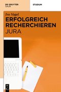 Erfolgreich recherchieren - Jura