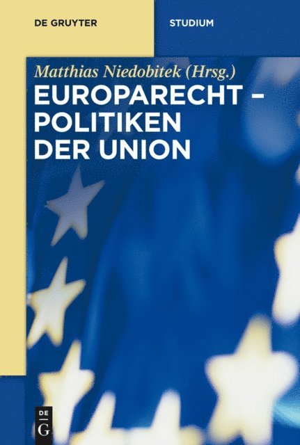 Matthias Niedobitek - Politiken der Union, E-bok